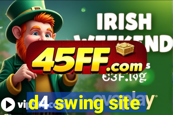 d4 swing site